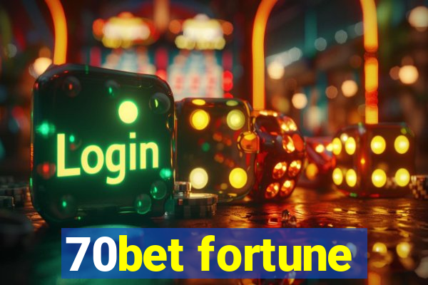 70bet fortune